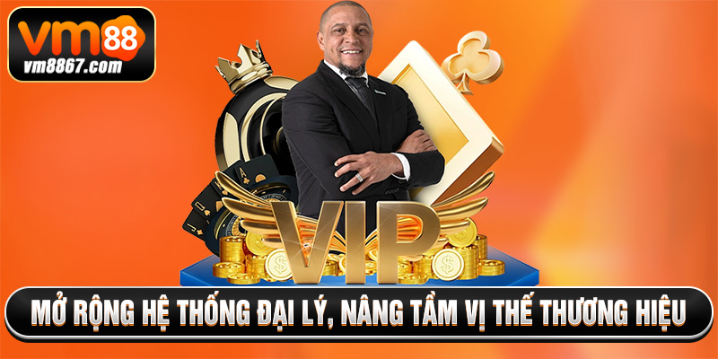 Giới Thiệu Vm88 - Sân Chơi Khuấy Đảo Thị Trường Săn Thưởng 2 Mở rộng hệ thống đại lý, nâng tầm vị thế thương hiệu